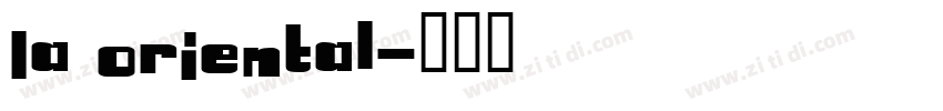 La Oriental字体转换